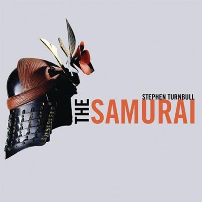 The Samurai, Stephen (Author) Turnbull - Gebonden - 9781472813725
