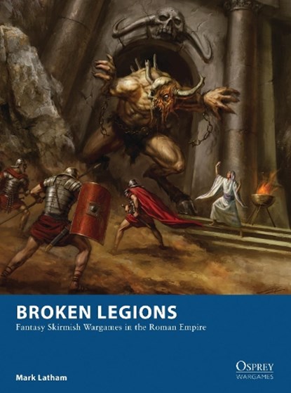Broken Legions, Mark Latham - Paperback - 9781472815132