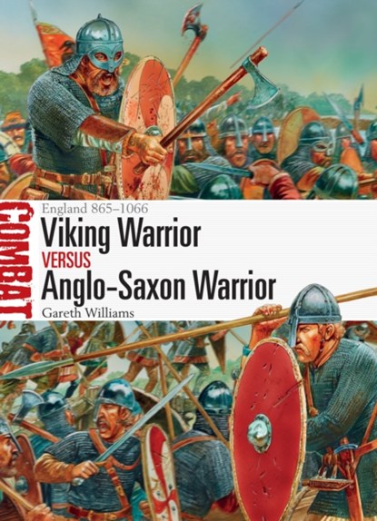Viking Warrior vs Anglo-Saxon Warrior, Gareth Williams - Paperback - 9781472818324