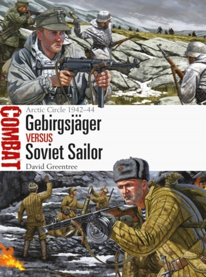 Gebirgsjager vs Soviet Sailor, David Greentree - Paperback - 9781472819796