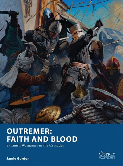 Outremer: Faith and Blood, Jamie Gordon - Paperback - 9781472823960