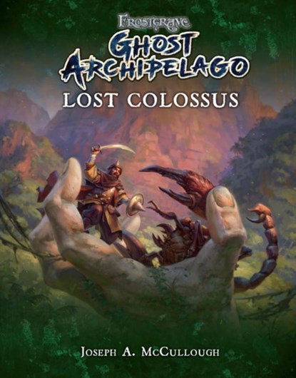 Frostgrave: Ghost Archipelago: Lost Colossus, Joseph A. (Author) McCullough - Paperback - 9781472824127