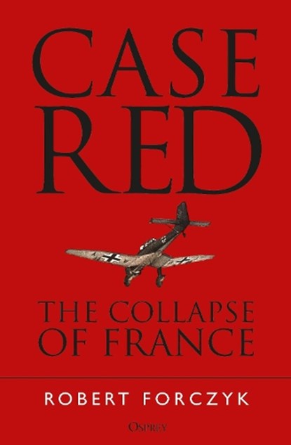 Case Red, Robert Forczyk - Paperback - 9781472824462