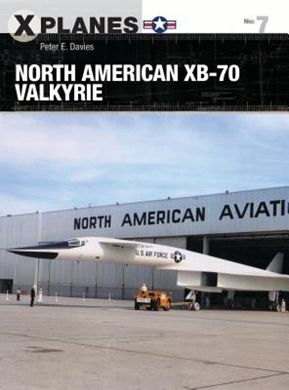 North American XB-70 Valkyrie, Peter E. Davies - Paperback - 9781472825032