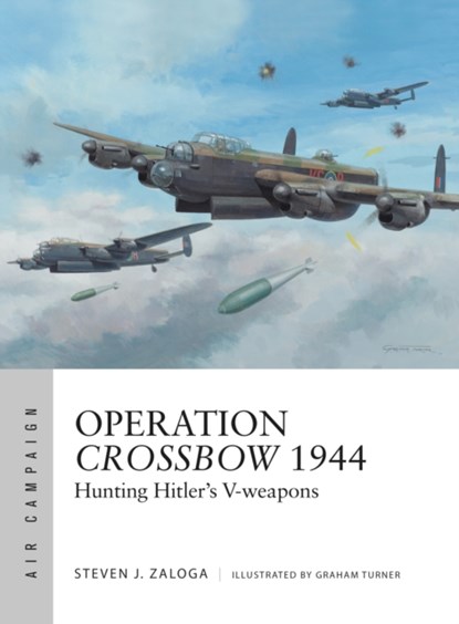 Operation Crossbow 1944, Steven J. Zaloga - Paperback - 9781472826145