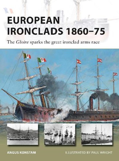 European Ironclads 1860–75, Angus Konstam - Paperback - 9781472826763