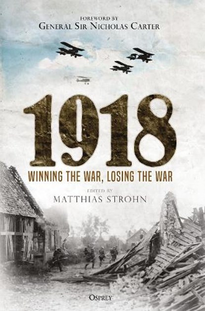 1918, Matthias Strohn - Gebonden - 9781472829337