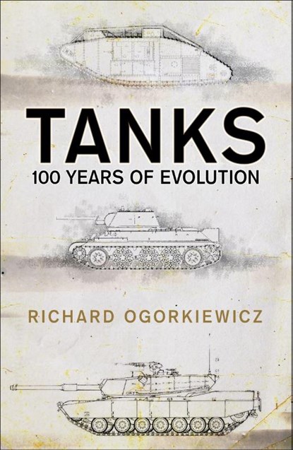 Tanks, Professor Richard Ogorkiewicz - Paperback - 9781472829818