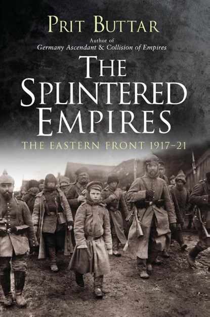 The Splintered Empires, Prit Buttar - Paperback - 9781472829849