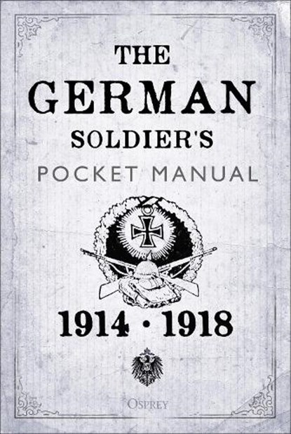 The German Soldier's Pocket Manual, Dr Stephen Bull - Gebonden - 9781472831064
