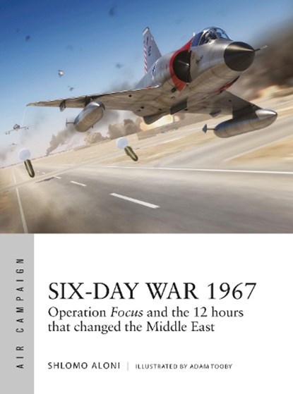Six-Day War 1967, Shlomo Aloni - Paperback - 9781472835277