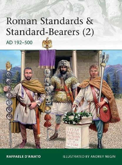 Roman Standards & Standard-Bearers (2), Raffaele (Author) D’Amato - Paperback - 9781472836496