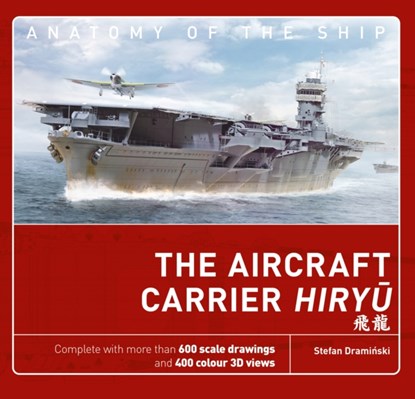 The Aircraft Carrier Hiryu, Stefan Draminski - Gebonden - 9781472840264