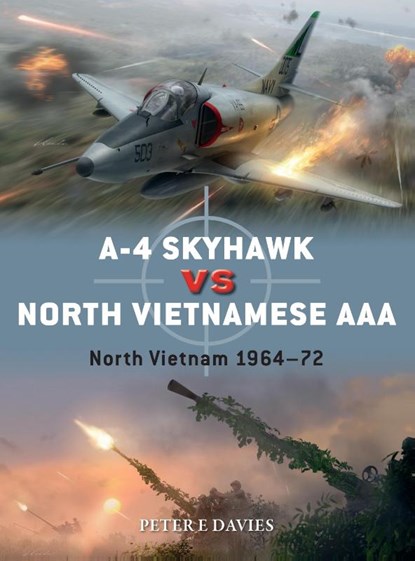 A-4 Skyhawk vs North Vietnamese AAA, Peter E. Davies - Paperback - 9781472840790