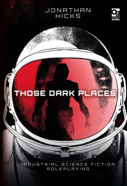 Those Dark Places, Jonathan Hicks - Gebonden - 9781472840950