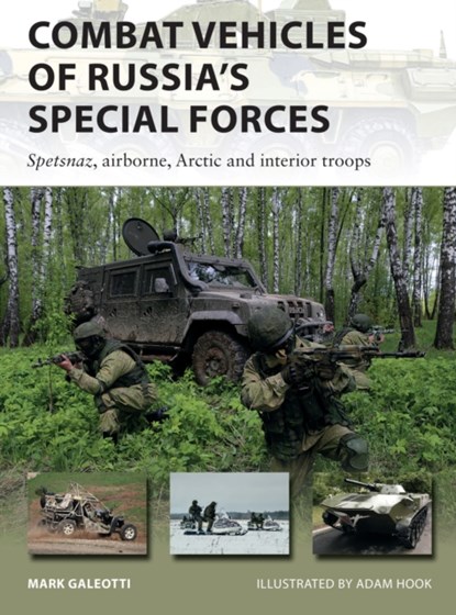 Combat Vehicles of Russia's Special Forces, Mark Galeotti - Paperback - 9781472841834