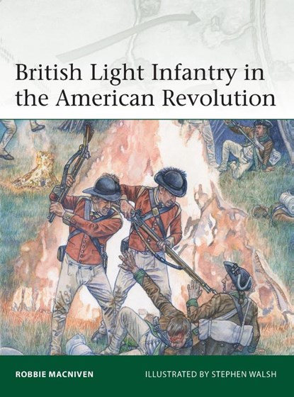 British Light Infantry in the American Revolution, Robbie MacNiven - Paperback - 9781472842497