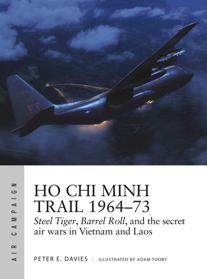 Ho Chi Minh Trail 1964–73, Peter E. Davies - Paperback - 9781472842534