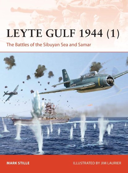 Leyte Gulf 1944 (1), Mark (Author) Stille - Paperback - 9781472842817