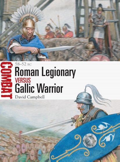 Roman Legionary vs Gallic Warrior, David Campbell - Paperback - 9781472844248