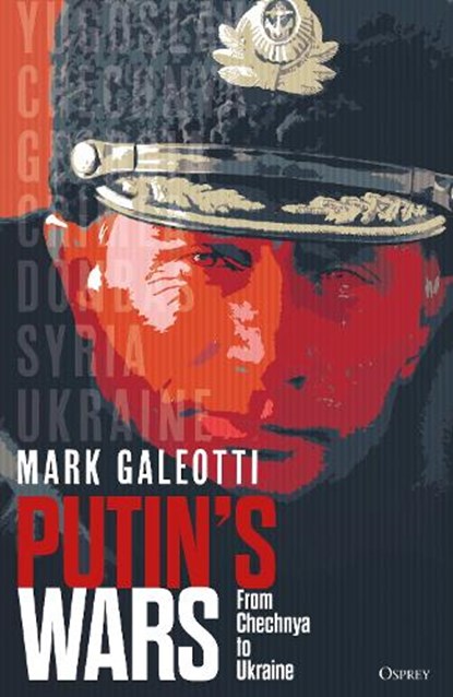 Putin's Wars, Mark Galeotti - Gebonden Gebonden - 9781472847546