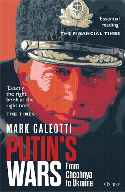 Putin's Wars, MARK (NEW YORK UNIVERSITY,  New York, USA) Galeotti - Paperback - 9781472847553