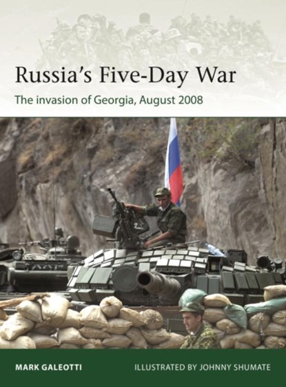 Russia's Five-Day War, Mark Galeotti - Paperback - 9781472850997