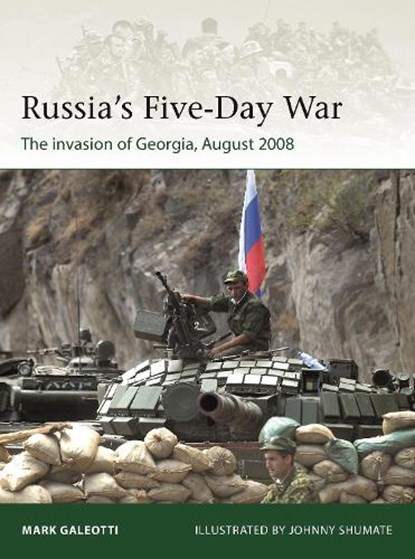 Russia's Five-Day War, Mark Galeotti - Paperback - 9781472850997