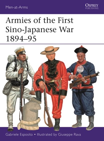Armies of the First Sino-Japanese War 1894–95, Gabriele Esposito - Paperback - 9781472851338