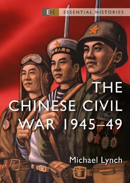The Chinese Civil War, Michael Lynch - Paperback - 9781472853141