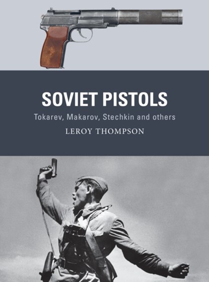 Soviet Pistols, Leroy (Author) Thompson - Paperback - 9781472853486