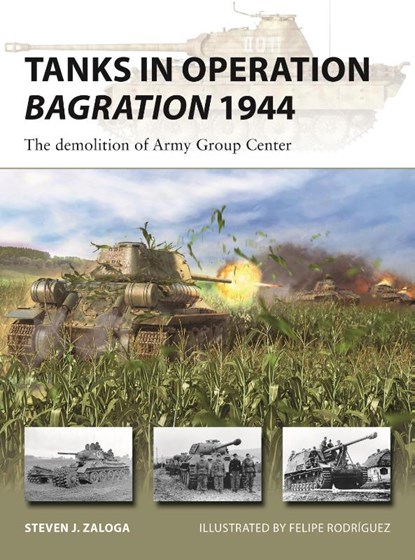 Tanks in Operation Bagration 1944, Steven J. (Author) Zaloga - Paperback - 9781472853950