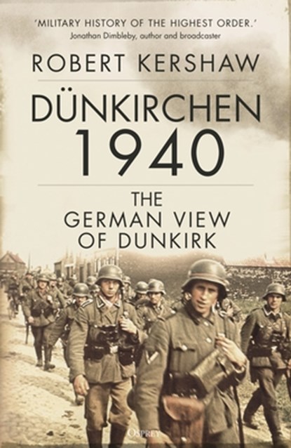 Dunkirchen 1940, Robert Kershaw - Gebonden - 9781472854377