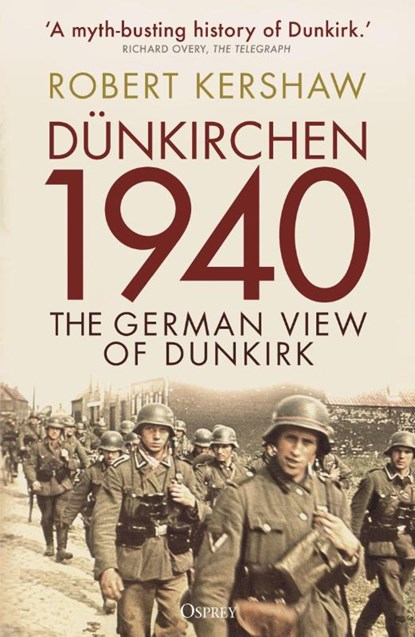 Dunkirchen 1940, Robert Kershaw - Paperback - 9781472854391