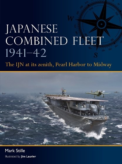 Japanese Combined Fleet 1941–42, Mark (Author) Stille - Paperback - 9781472856432