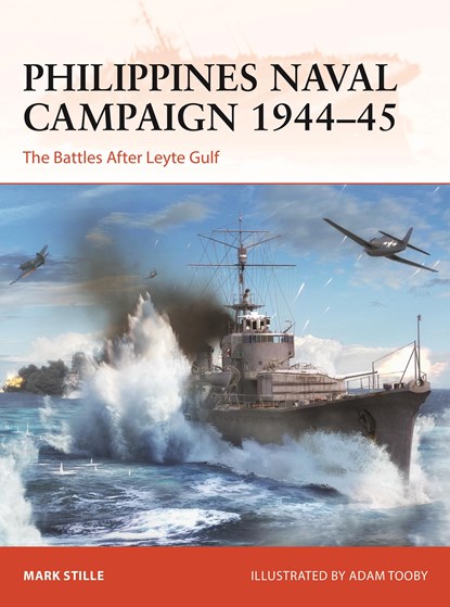 Philippines Naval Campaign 1944–45, Mark Stille - Paperback - 9781472856999