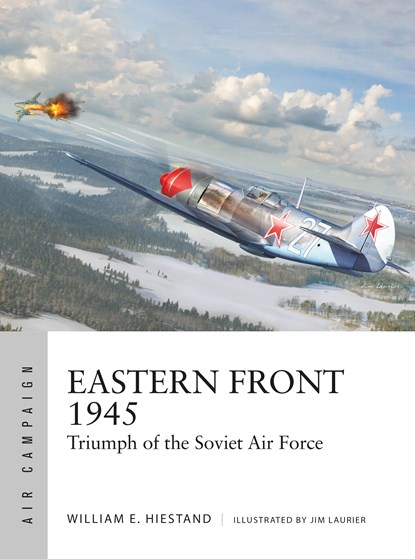 Eastern Front 1945, William E. Hiestand - Paperback - 9781472857828