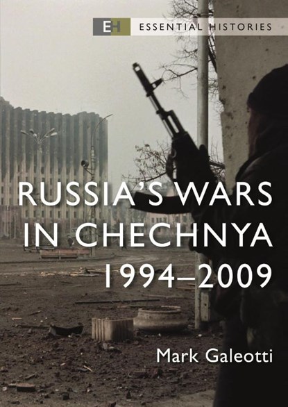 Russia’s Wars in Chechnya, Mark (New York University Galeotti - Paperback - 9781472858221