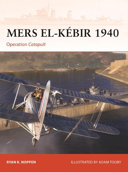 Mers el-Kebir 1940, Ryan K. Noppen - Paperback - 9781472859709
