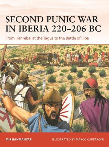 Second Punic War in Iberia 220–206 BC, Mir Bahmanyar - Paperback - 9781472859754