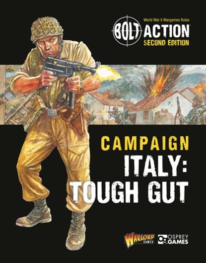 Bolt Action: Campaign: Italy: Tough Gut, Warlord Games - Paperback - 9781472860187