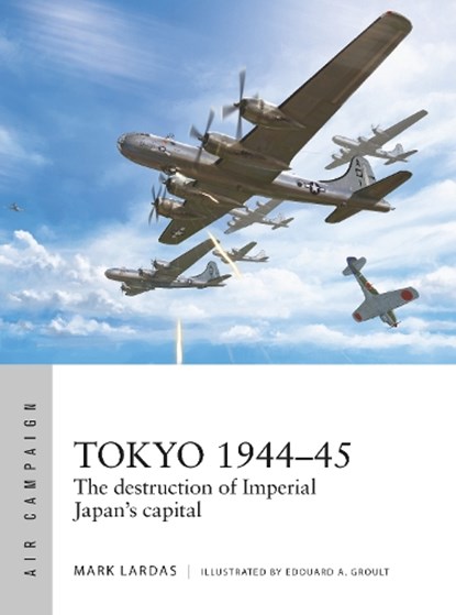 Tokyo 1944–45, Mark Lardas - Paperback - 9781472860354