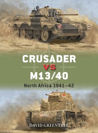 Crusader vs M13/40, David Greentree - Paperback - 9781472861092