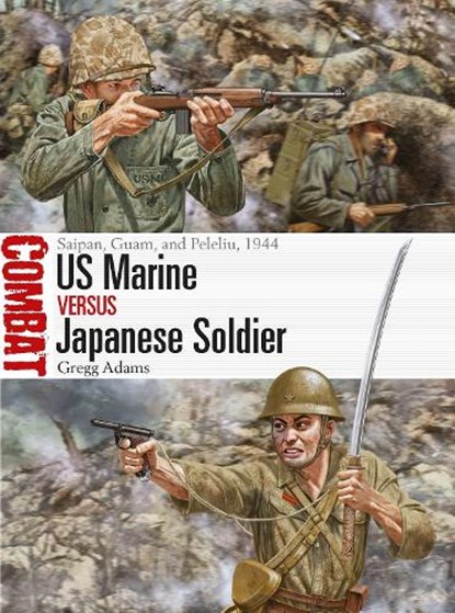 US Marine vs Japanese Soldier, Gregg Adams - Paperback - 9781472861139