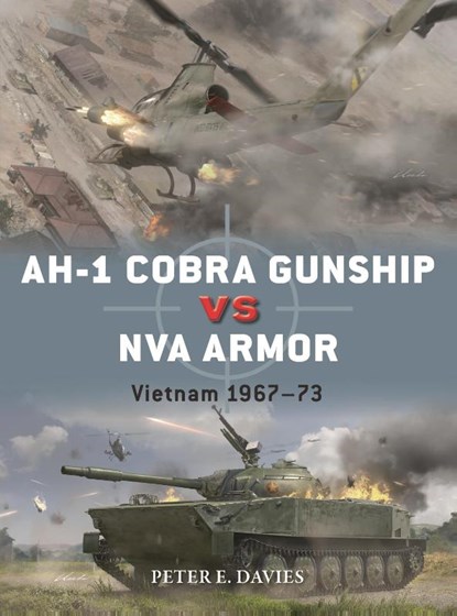 AH-1 Cobra Gunship vs NVA Armor, Peter E. Davies - Paperback - 9781472861740