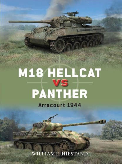 M18 Hellcat vs Panther, William E. Hiestand - Paperback - 9781472862198