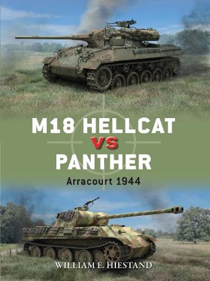 M18 Hellcat vs Panther, William E. Hiestand - Paperback - 9781472862198