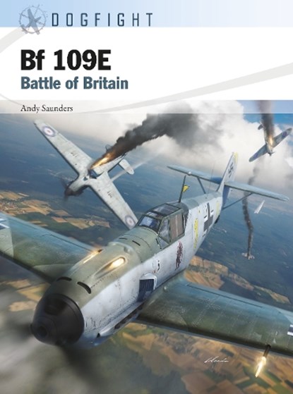 Bf 109E, Andy Saunders - Paperback - 9781472862402