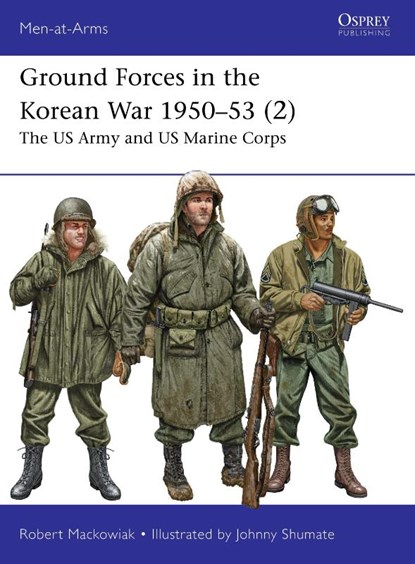 Ground Forces in the Korean War 1950–53 (2), Robert Mackowiak - Paperback - 9781472862648