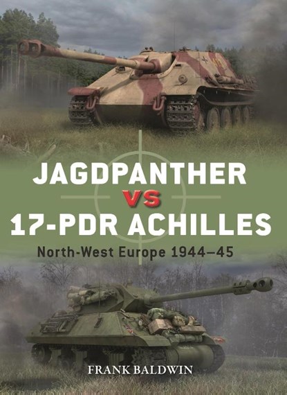 Jagdpanther vs 17-pdr Achilles, Frank Baldwin - Paperback - 9781472862716